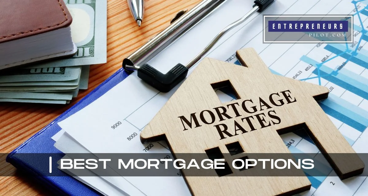 Best Mortgage Options