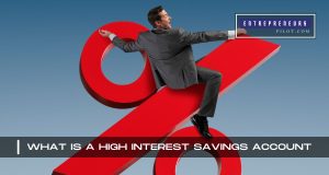 What Is A High Interest Savings Account