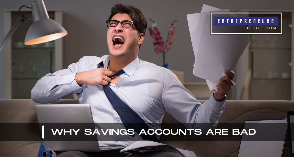 Why Savings Accounts Are Bad