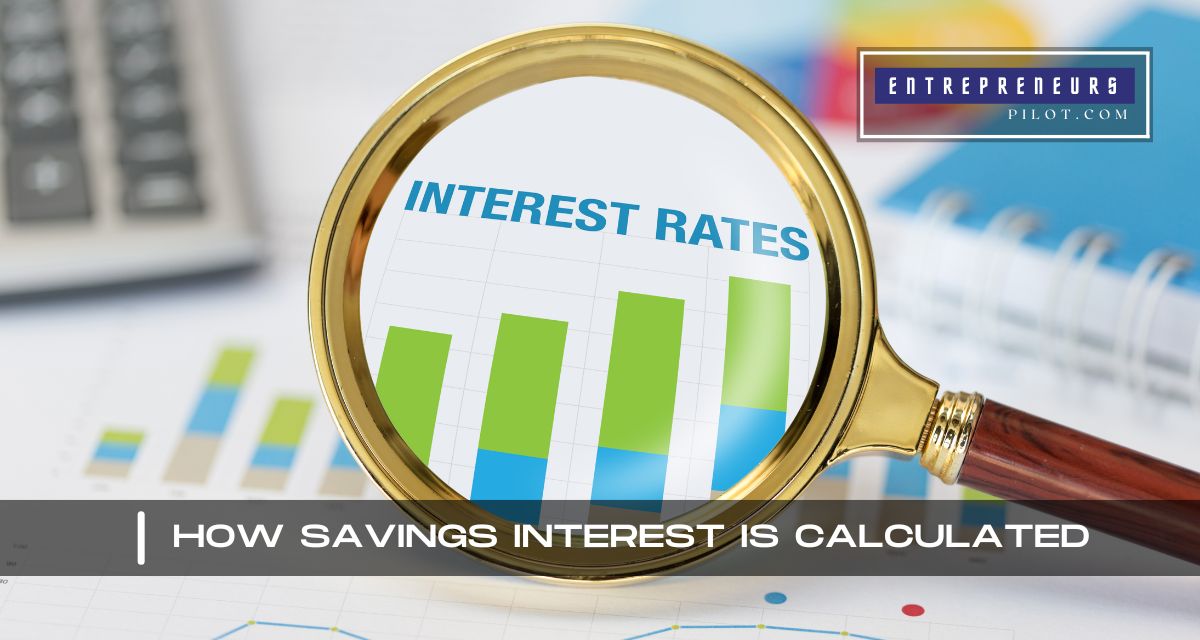 How Savings Interest Is Calculated