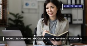 How Savings Account Interest Works
