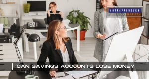 Can Savings Accounts Lose Money