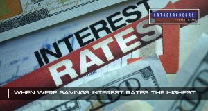 When Were Savings Interest Rates The Highest