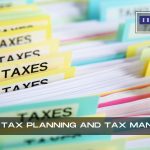 Why You Can’t Ignore What Is Tax Planning And Tax Management: 5 Crucial Reasons