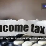5 Must-Know Tips on What Is The Tax Planning For Salaried Employees