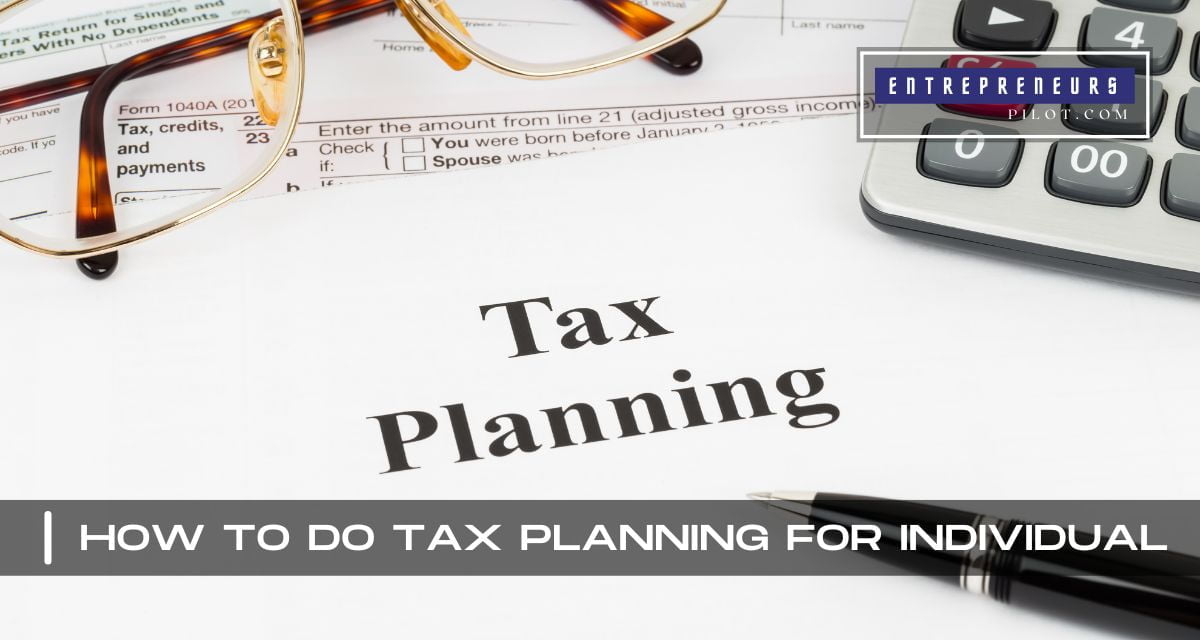 How To Do Tax Planning For Individual