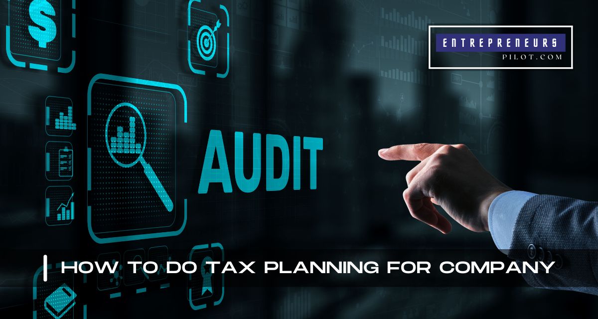 How To Do Tax Planning For Company