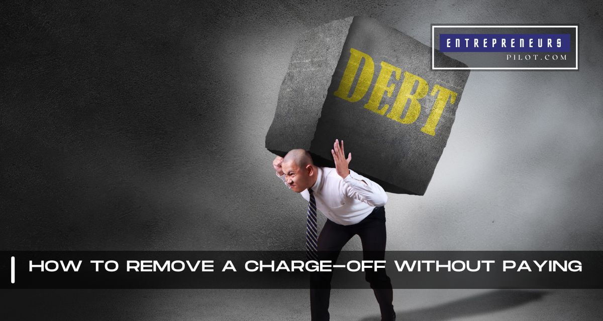 How To Remove A Charge Off Without Paying