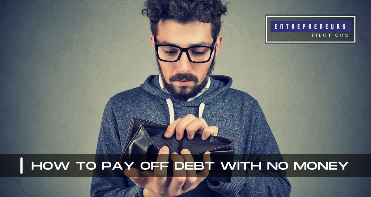 How To Pay Off Debt With No Money