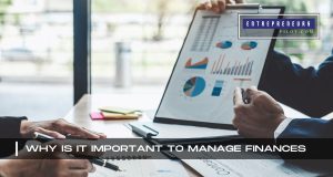 Why Is It Important To Manage Finances