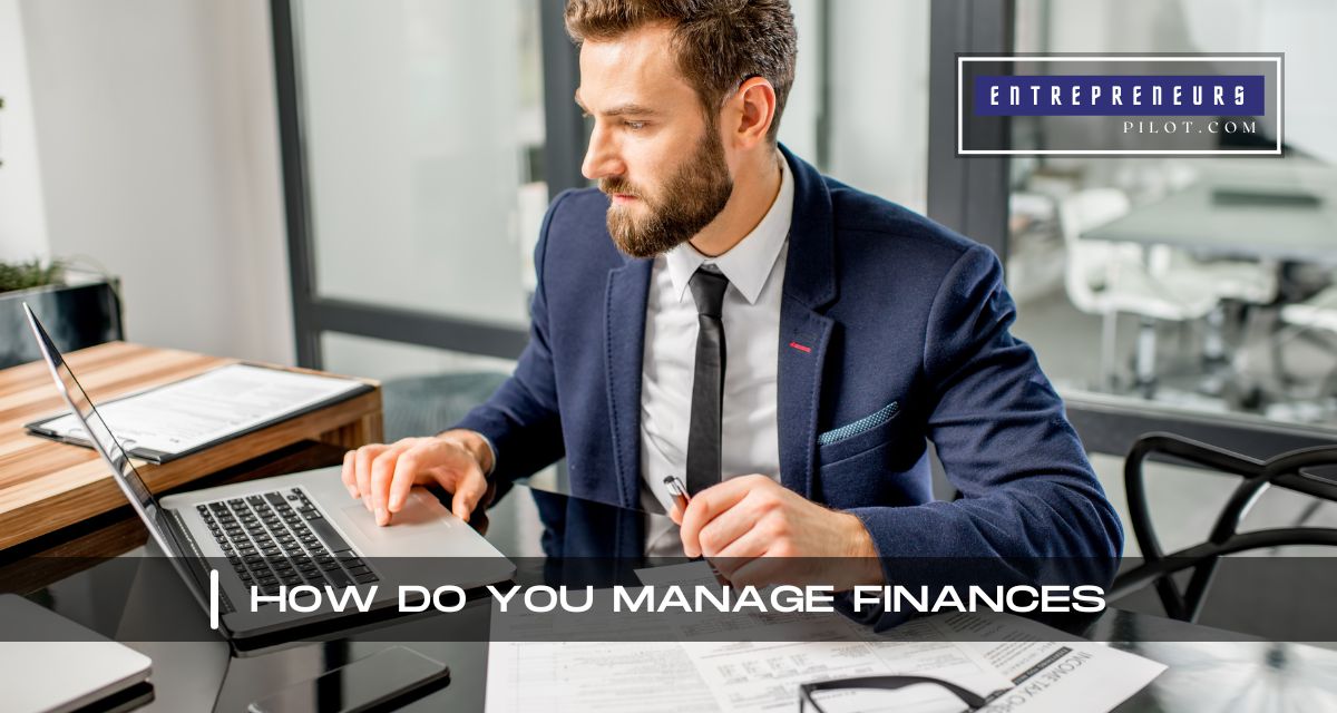 How Do You Manage Finances