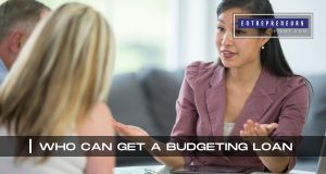 Who Can Get A Budgeting Loan