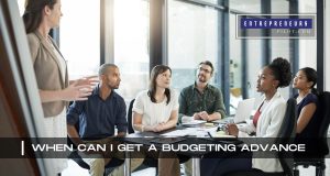 When Can I Get A Budgeting Advance