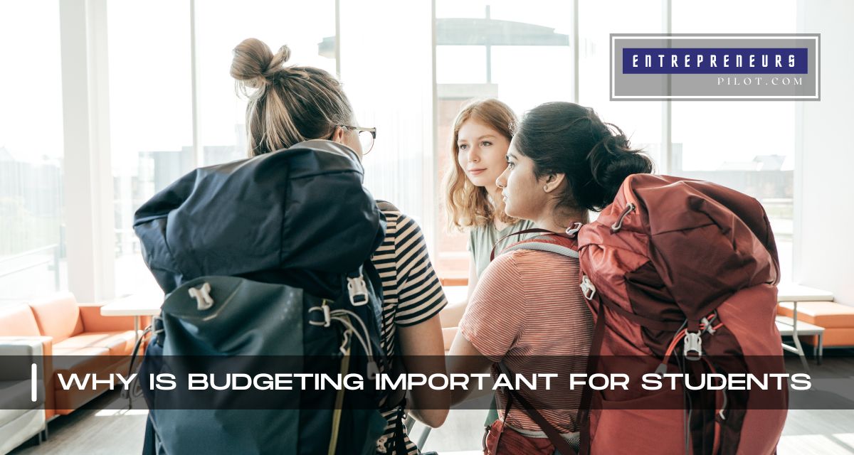 Why Is Budgeting Important For Students