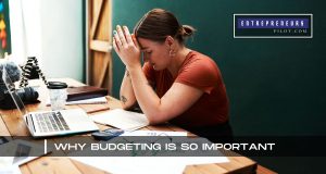 Why Budgeting Is So Important