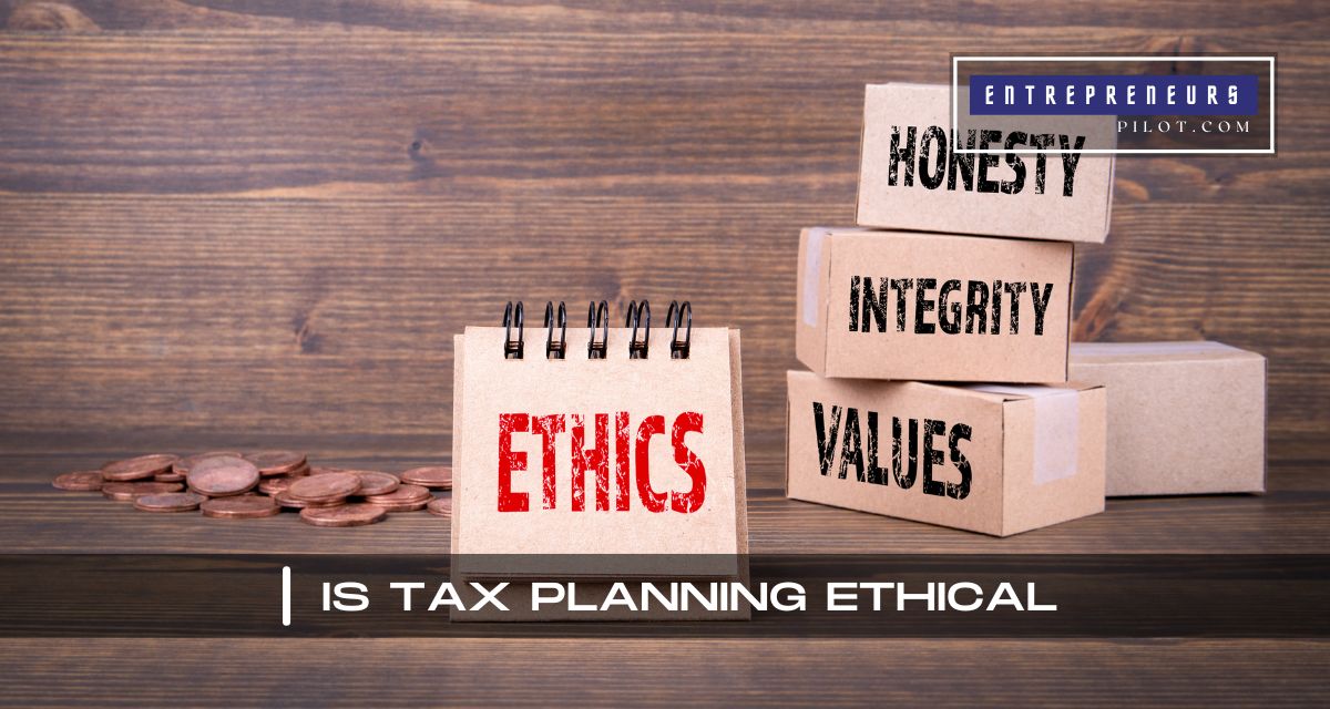 Is Tax Planning Ethical