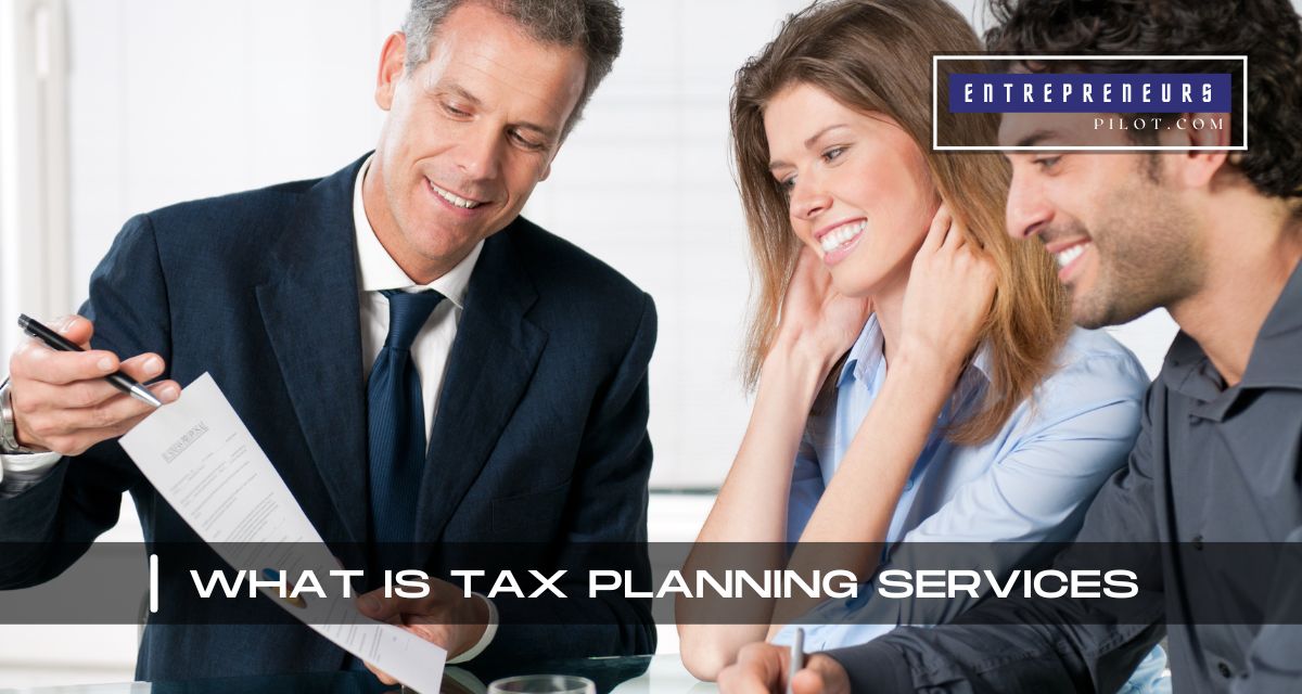 What Is Tax Planning Services