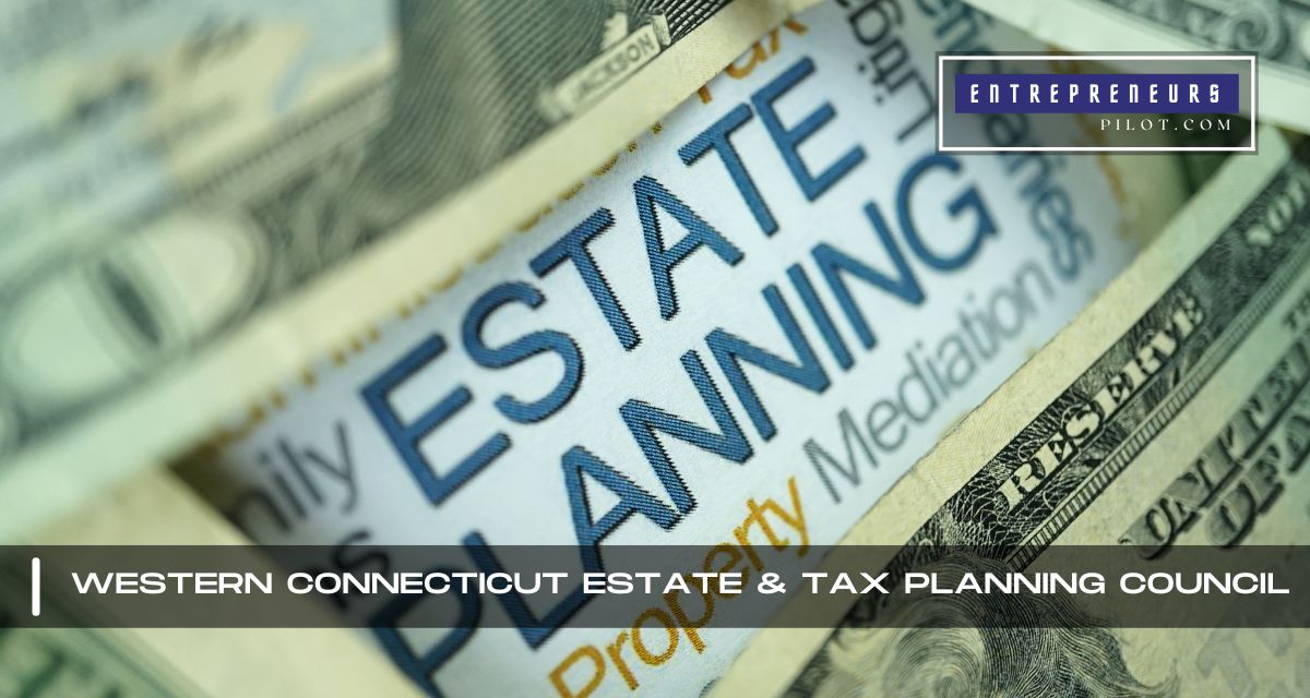 Western Connecticut Estate and Tax Planning Council
