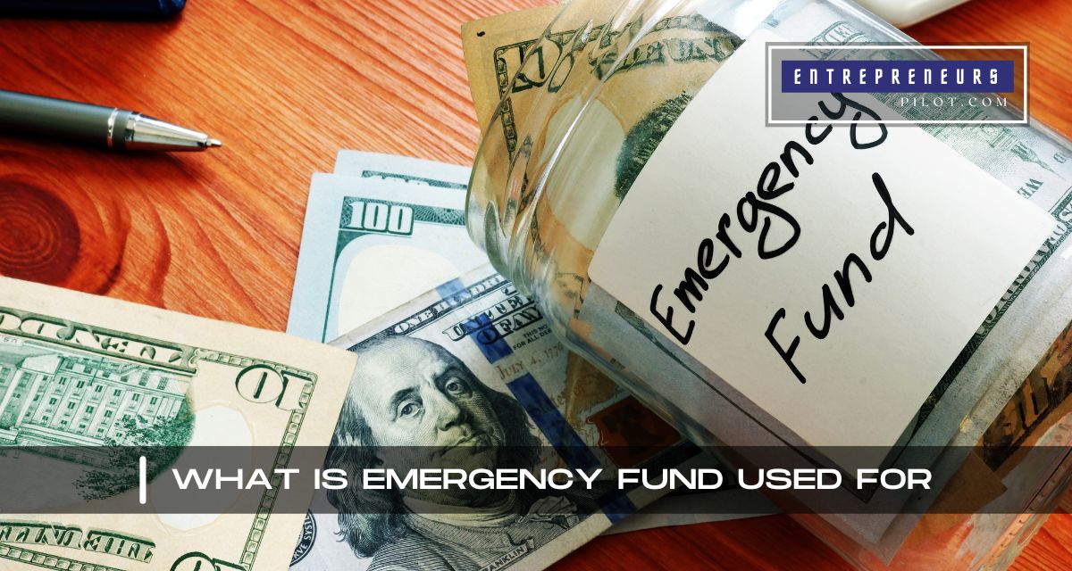 What Is Emergency Fund Used For