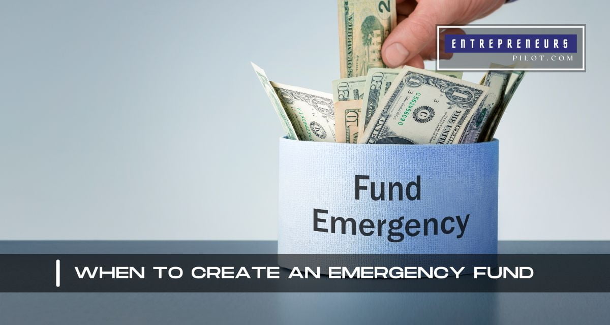 When To Create An Emergency Fund