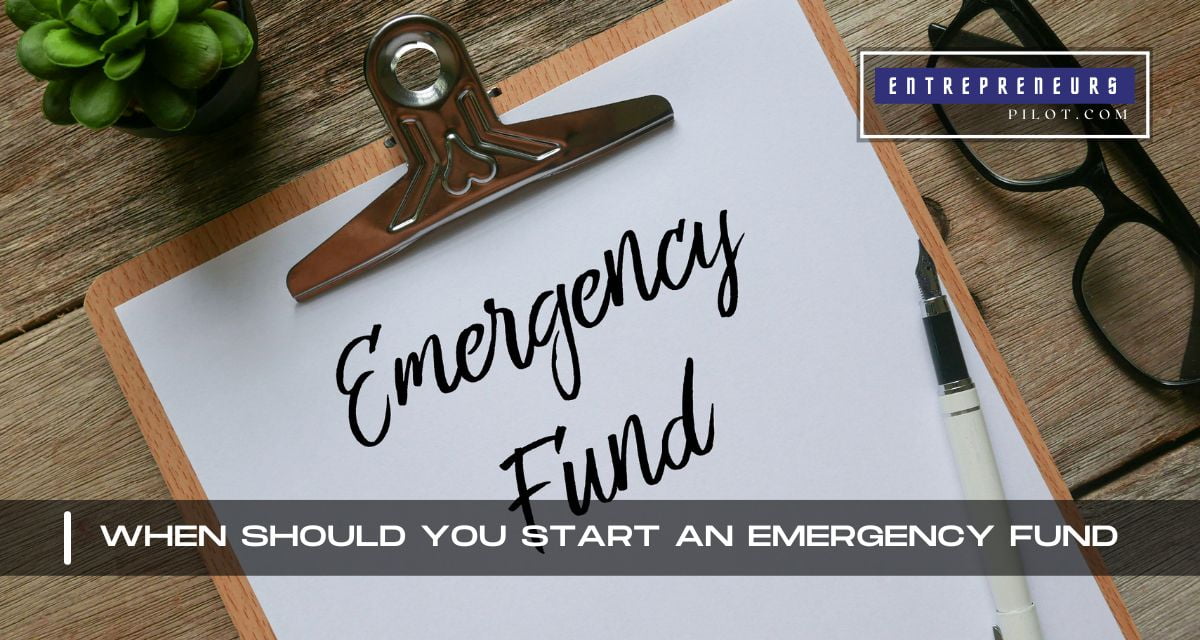 When Should You Start An Emergency Fund