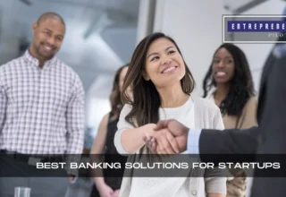 Best Banking Solutions for Startups