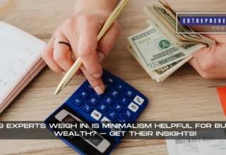 Is Minimalism Helpful For Building Wealth