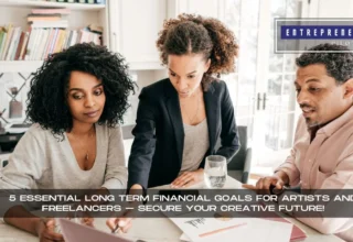 Long Term Financial Goals For Artists And Freelancers