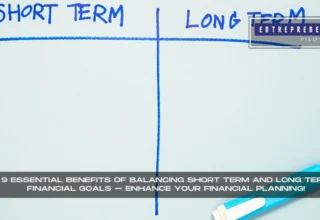 Balancing Short Term And Long Term Financial Goals