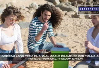 Long Term Financial Goals Examples For Young Adults