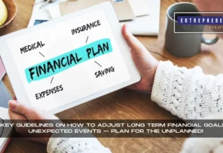 How To Adjust Long Term Financial Goals For Unexpected Events