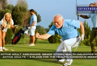 Senior Citizen Health Insurance For Active Adults
