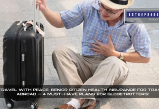 Senior Citizen Health Insurance For Travel Abroad
