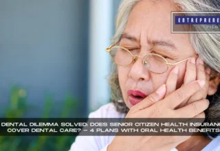 Does Senior Citizen Health Insurance Cover Dental Care