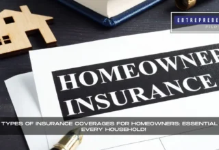 Types Of Insurance Coverages For Homeowners
