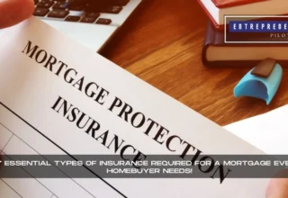 Types Of Insurance Required For A Mortgage