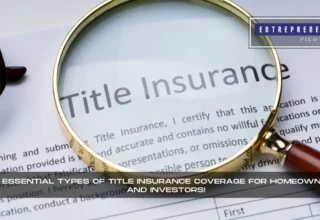 Types Of Title Insurance Coverage