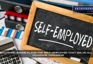 Health Insurance Plans For Self-Employed