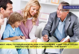 Best Health Insurance Plans For Families