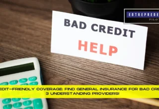 Find General Insurance For Bad Credit