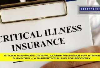 Critical Illness Insurance For Stroke Survivors