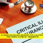 Critical Illness Insurance Reviews For California