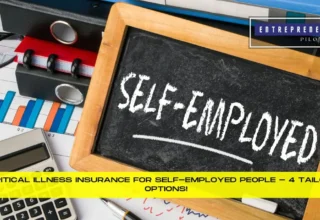 Critical Illness Insurance For Self-Employed People